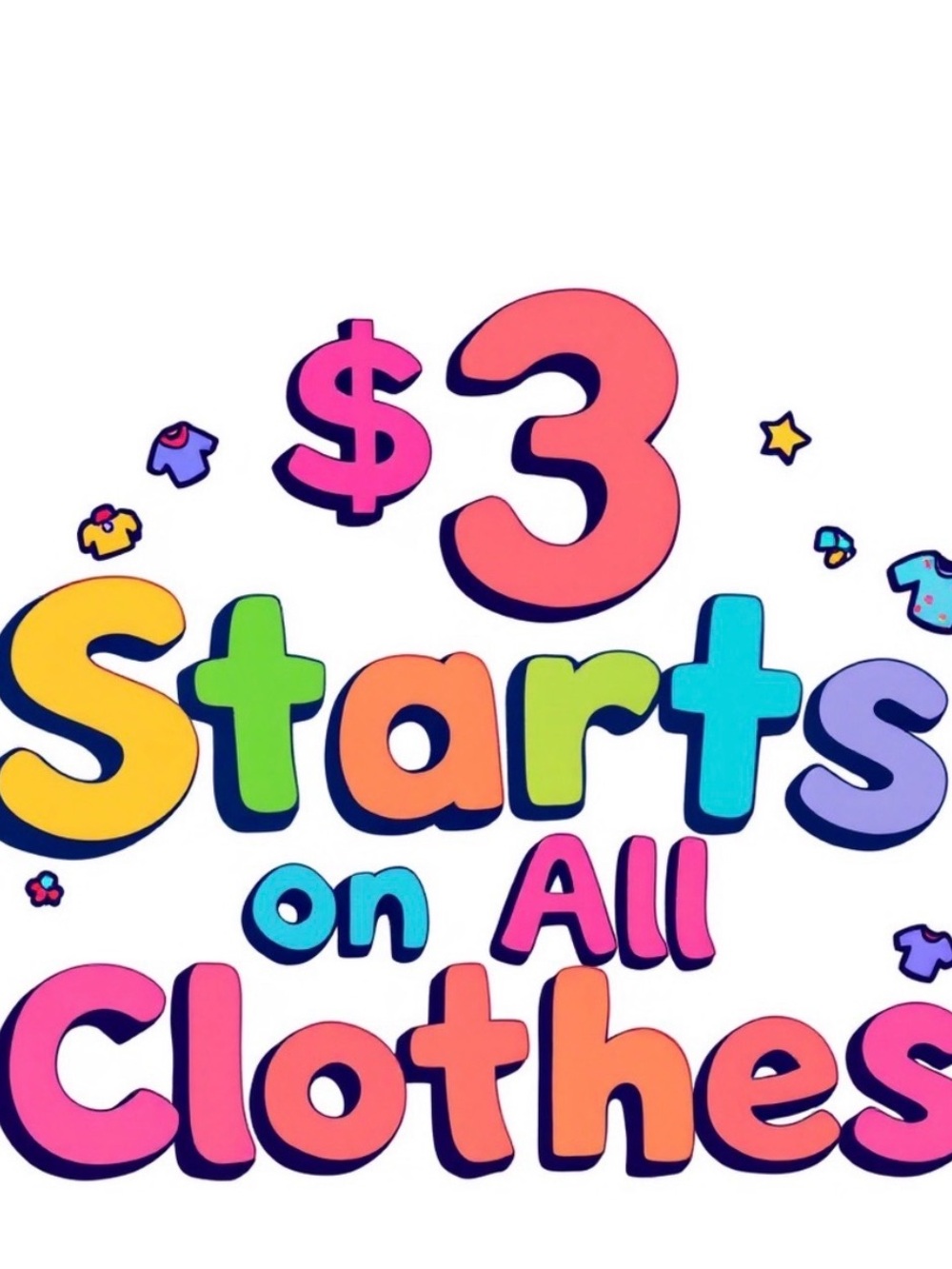 $3 Starts on All Clothes